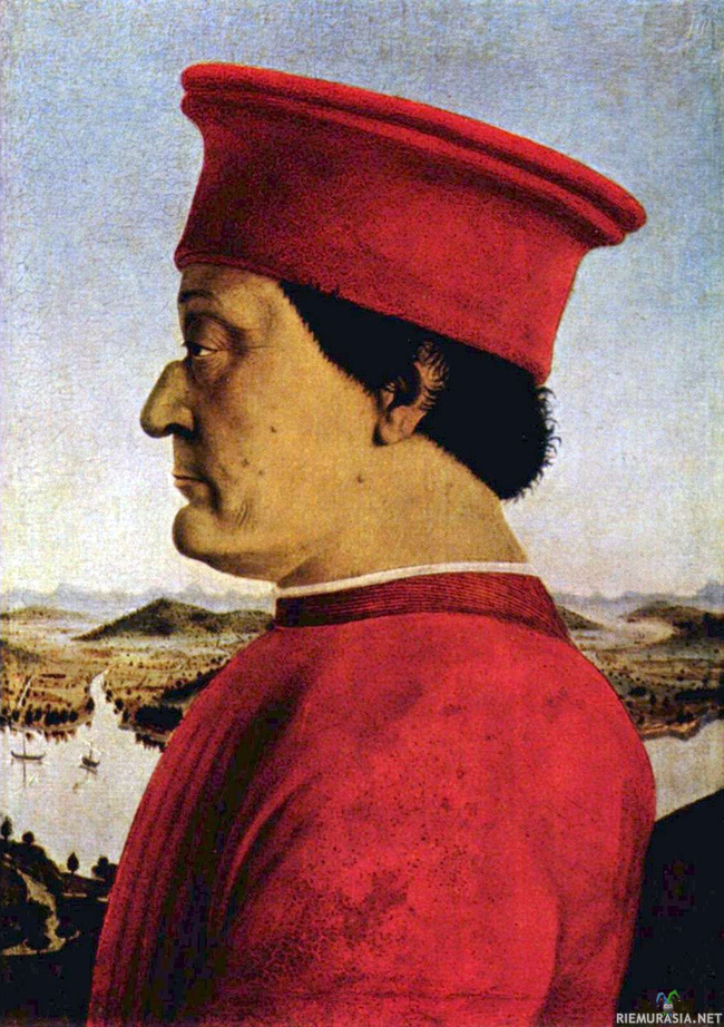 Federico da Montefeltro - Federico toimi palkkasoturien päällikkönä 1400-luvulla italiassa. Hän menetti taistelussa näön oikeasta silmästään. Tämä hieno ja käytännöllinen herrasmies ei tästä lannistunut vaan leikkautti nenänsä laajentaakseen ainoan silmänsä näkökenttää.