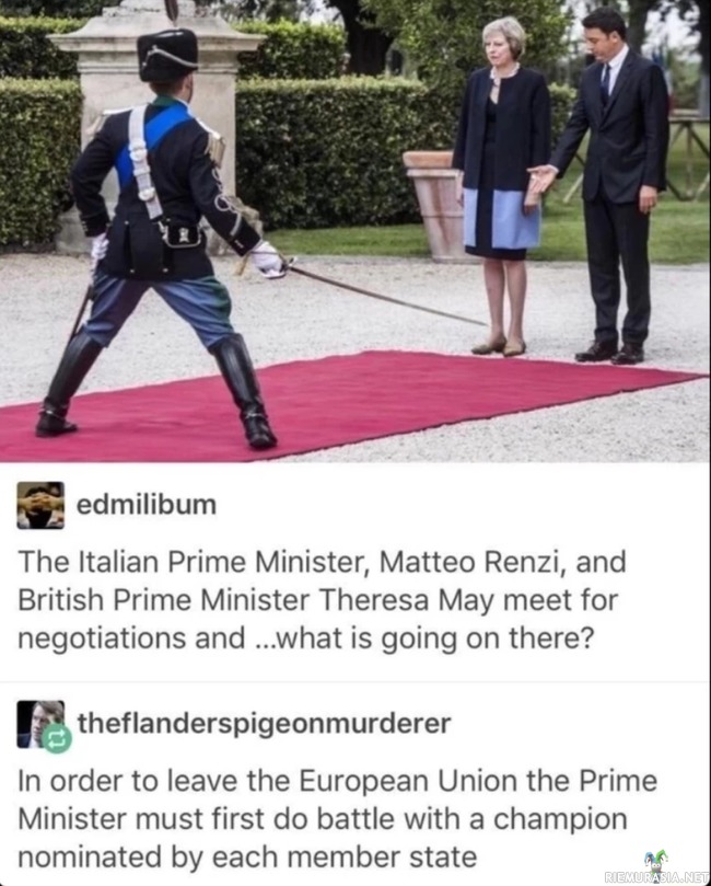 Gotta Fight em All - Theresa May ja Matteo Rezni, Italian pääministeri, tapasivat neuvotellakseen.