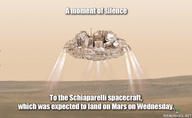 Rest in pieces on Mars. 19.10.2016 - The European Space Agency (ESA) has confirmed the Schiaparelli spacecraft, which was expected to land on Mars on Wednesday, has been lost.