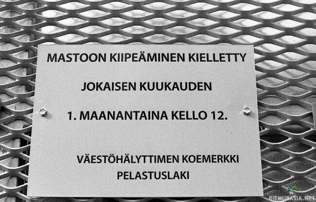 Kieliopin kukkanen - Kiipeily mastossa sallittu muina aikoina normaalisti.