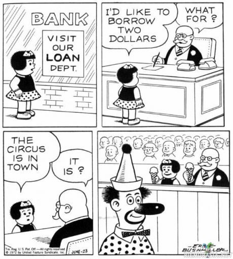 Sirkus on tullut kaupunkiin - &quot;Pankki on paikka joka lainaa sinulle rahaa, kunhan vain ensin todistat ettet tarvitse sitä&quot; -Bob Hope