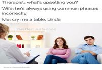 Cry me a table, Linda
