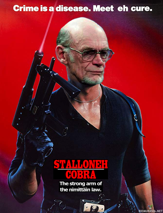 Cobra - Stalloneh - Meemikuva Cobra-elokuvan julisteesta Spede-mausteilla. 
