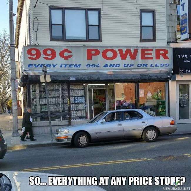 99 Cent store - Hinnat joko yli tai alle 99 senttiä..