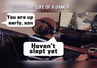 Life of a gamer