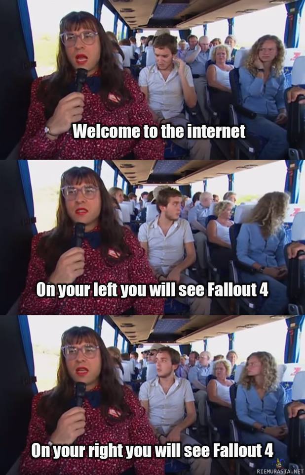 Internet tällä hetkellä - Fallout 4 siellä ja Fallout 4 täällä