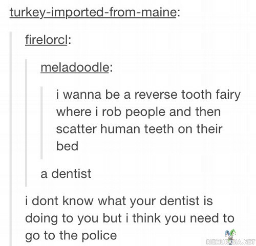 Reverse tooth fairy 