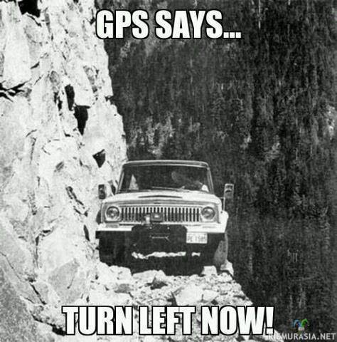 GPS neuvoo - Tästä pitää sitten kääntyä vasemmalle
