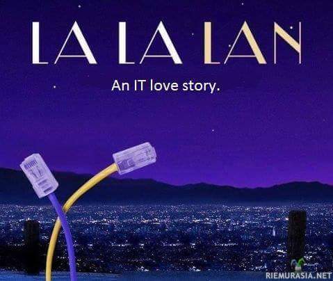 LA LA LAN - Rakkaustarina IT-Maailmasta