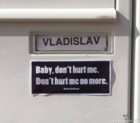 Vladislav - ..Baby dont hurt me