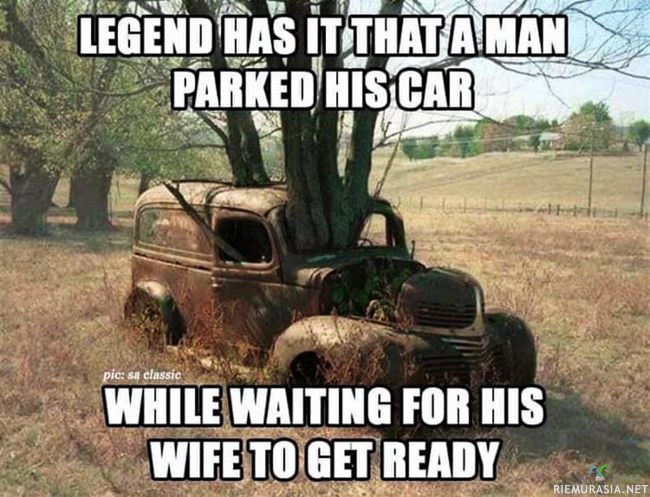 Legenda kertoo - Miehestä joka parkkeerasi autonsa tuohon ja odotti että hänen vaimonsa valmistautui lähtöön