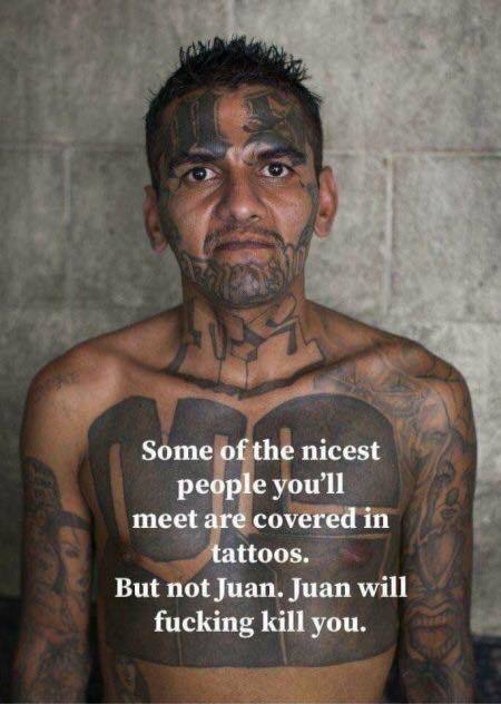 Jotkut mukavimmista ihmisistä jotka tapaat ovat tatuoituja - Mutta Juan ei kuulu heihin