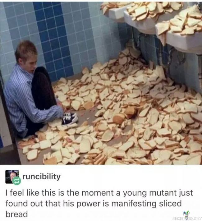 Turhat mutanttikyvyt - Tämä nuori mutantti tajusi juuri voivansa luoda viipaloitua leipää tyhjästä
