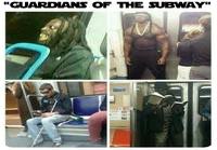 Guardians of the subway