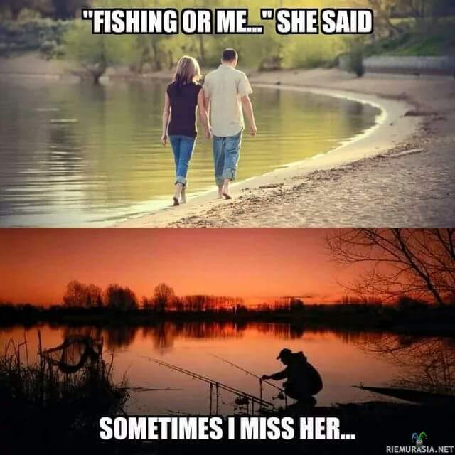 Vaikea valinta - Kun pitää valita naisen ja kalastamisen välillä