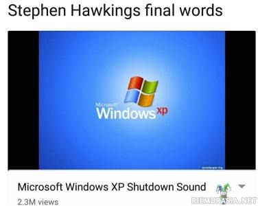 Stephen Hawkingin viimeiset sanat?