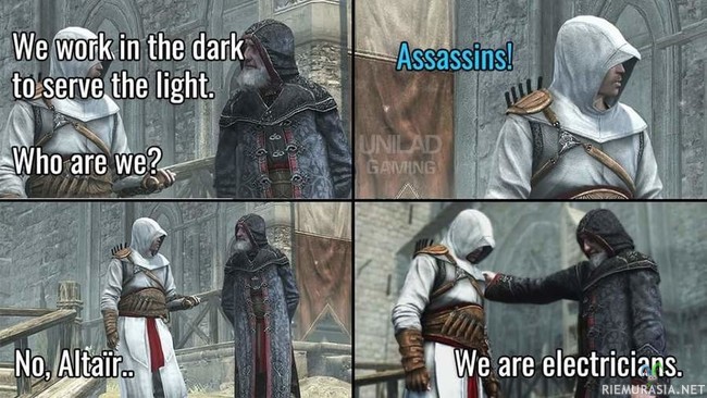 Assassins creed  - &quot;We work in the dark to serve the light&quot;