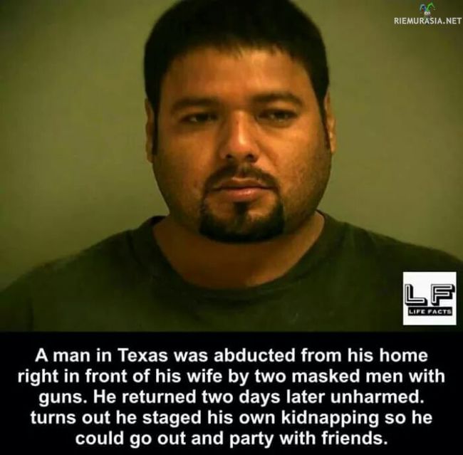 Texasilaismiehen kidnappaus  - Mies järjesti oman kidnappauksen että pääsi bailaamaan kavereiden kanssa 