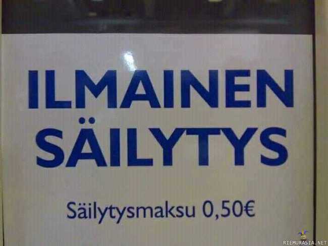 ilmainen säilytys - vai onko sittenkään?