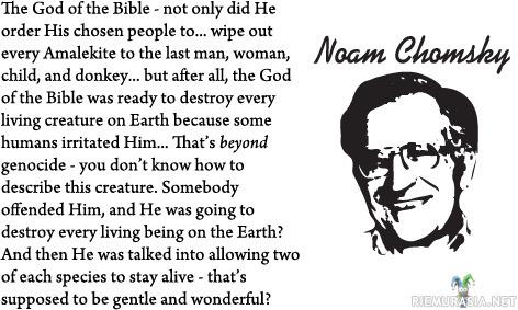 Raamatun jumala (Noam Chomsky) - Yhdysvaltalainen kieli- ja kognitiotieteilijä, filosofi Noam Chomsky (1928 -) kertoo osuvasti Raamatun jumalasta!