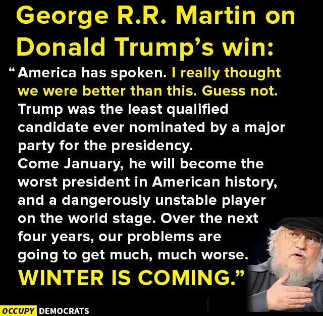 Donald Trump (George R. R. Martin) - Yhdysvaltalaisen kirjailijan ja käsikirjoittajan George R. R. Martinin (1948 -) melko toteen osunut kuvaus presidentti Trumpista.