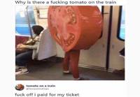 Miksi junassa on tomaatti?