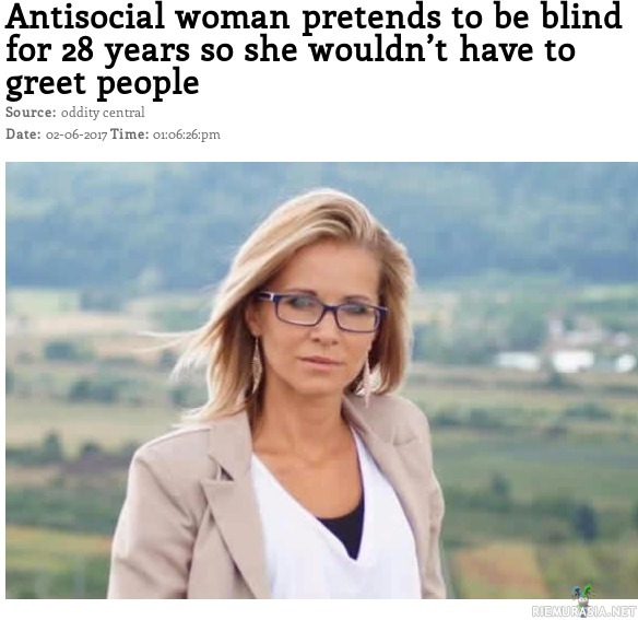 Epäsosiaalinen nainen - Teeskenteli olevansa sokea 28 vuotta ettei tarvitse tervehtiä ihmisiä